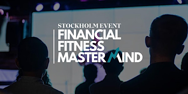 Financial Fitness Masterclass Stockholm Launch