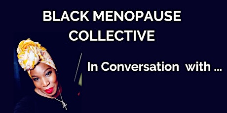 The Black Menopause Collective in conversation on World Menopause Day
