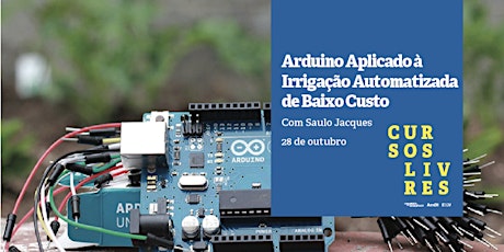 Imagem principal do evento Arduino Aplicado à Irrigação Automatizada de Baixo Custo
