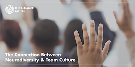 The Connection Between Neurodiversity & Team Culture