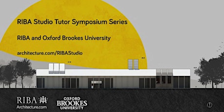 RIBA Studio Tutor Symposium: Architecture Beyond Buildings: Making Place