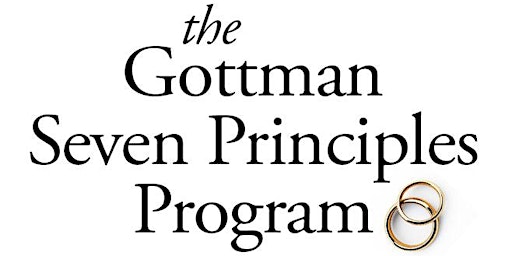 The Seven Principles for Making Marriage Work - Gottman