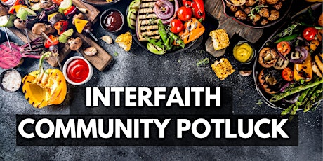 Interfaith Community Potluck and Social