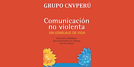 Aprendiendo Comunicación No Violenta - Primera Reunión 2022