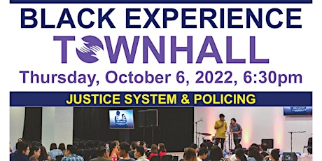 Black Experience Townhall: Justice System & Policing