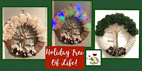 Holiday Tree of Life Wreath Making!
