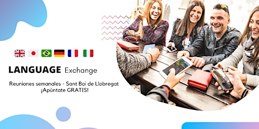 Language Exchange - intercambio de idiomas SANT BOI DE LLOBREGAT