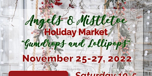 Angels & Mistletoe Holiday Market 2022
