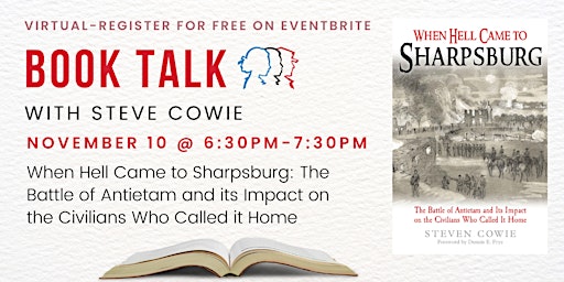 Book Talk with Steve Cowie: When Hell Came to Sharpsburg  primärbild