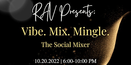 RAV Presents: Vibe.Mix.Mingle
