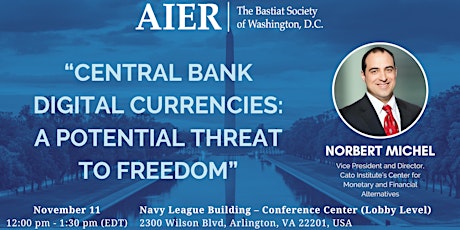 DC | “Central Bank Digital Currencies: A Potential Threat to Freedom”