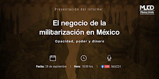 Presentación del informe "El negocio de la militarización en México"