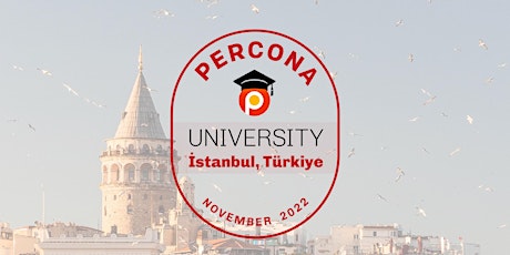 Percona University Istanbul 2022