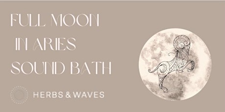 Full Moon In Aries Sound Bath