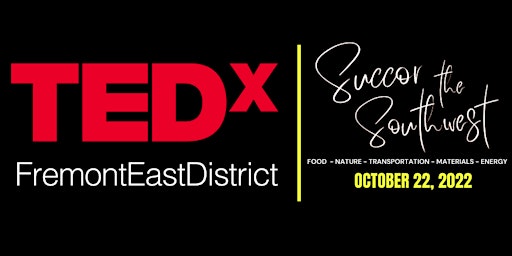 TEDxFremontEastDistrict presents 'Succor the Southwest', a COUNTDOWN event