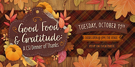 Good Food and Gratitude: A CSI Dinner of Thanks