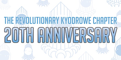 The Revolutionary Kyodrowe Chapter 20th Anniversary Banquet
