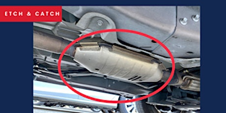CATALYTIC CONVERTER ETCHING EVENT