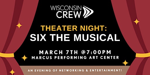 WCREW Musical Theater Night: SIX The Musical