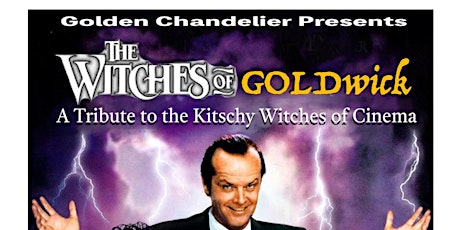 GCB Presents The Witches of Goldwick - Live Virtual Show