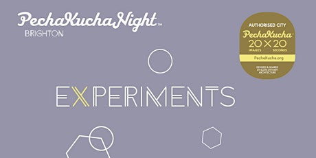 PechaKucha Brighton | Volume 28: Experiments primary image