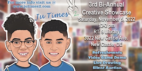 Ju Times 2 : 3rd Bi-Annual Creative Showcase