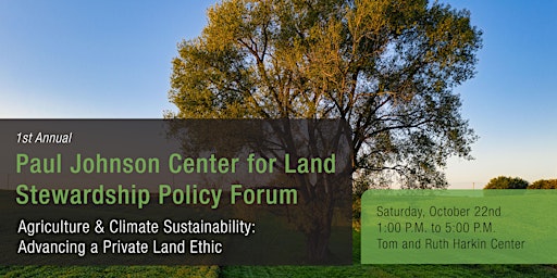 The Paul Johnson Center for Land Stewardship Policy Forum