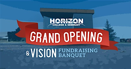 Grand Opening & Vision Fundraising Banquet primary image