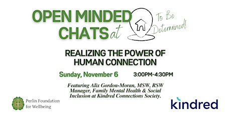 Open Minded Chats: Realizing the Power of Human Connection