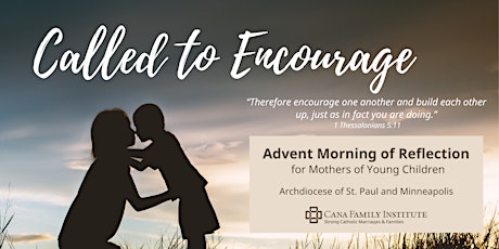 Called to Encourage Advent Morning of Reflection (St. Paul and Minneapolis)