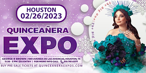 Quinceanera Expo Houston 02-26-2023 11:30-5pm at George R. Brown