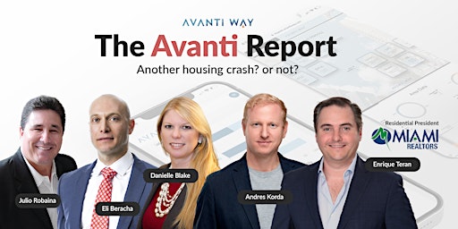 Avanti Report: Another Housing Crash? or Not?