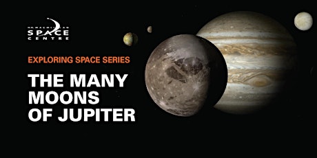 Exploring Space Series: The Many Moons of Jupiter