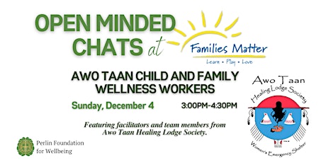Open Minded Chats: Awo Taan Healing Lodge Society Child and Family Wellness