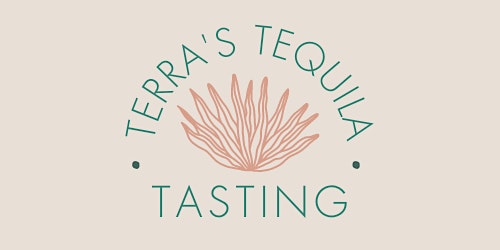 Terra's Tequila Tasting
