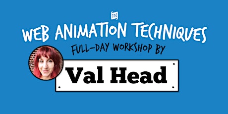 Web Animation Techniques (Full-day) Workshop by Val Head primary image