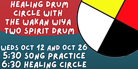Healing Medicine Drum Circle with Wakan Wiya  (Weds Oct 26)