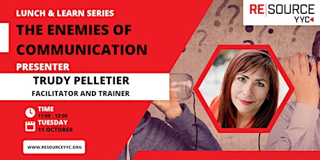 Lunch & Learn - The Enemies of Communication