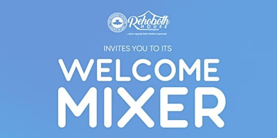 WELCOME MIXER- A welcoming event for new students