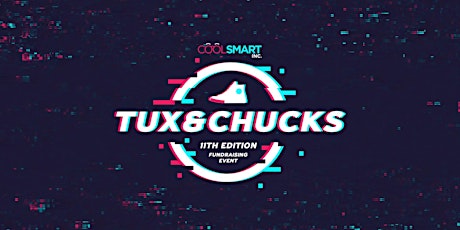 Cool Smart, Inc presents: 11th Annual Tux & Chucks