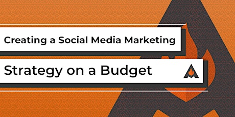 Creating a Social Media Marketing Strategy on a Budget