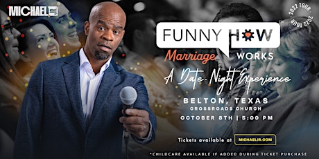 Michael Jr.'s  Funny How Marriage Works Tour @ Belton, TX