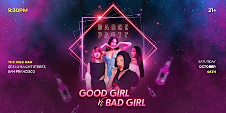 Good Girl Vs Bad Girl (a DJ Dance Party)