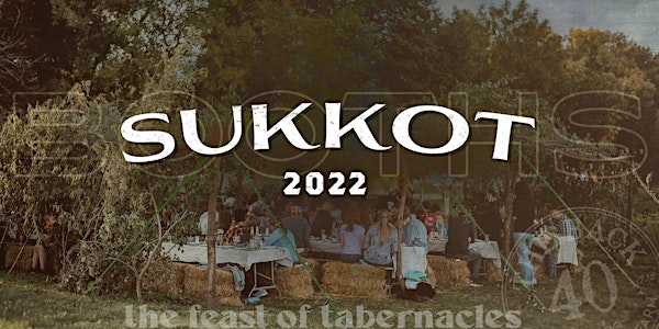 Sukkot, The Feast of Tabernacles