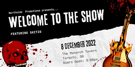 Welcome to the Show - The Monarch Tavern, Toronto (ON) - 12/08/22