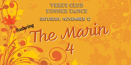 Verdi Club Dinner Dance w/ The Marin 4