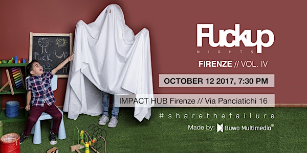 Fuckup Nights Firenze Vol. 4 #sharethefailure