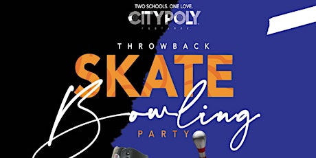CityPoly Fest Throwback Skate  & Bowling Party