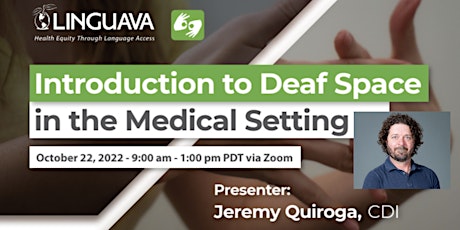 Introduction to Deaf Space in the Medical Setting