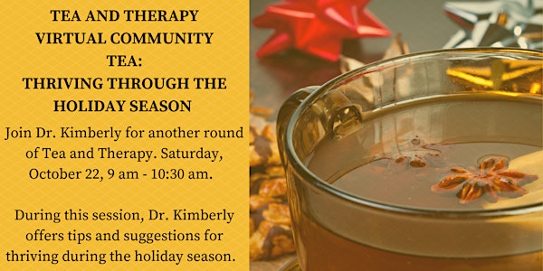 Tea and Therapy Community Session: Thriving During the winter Holidays